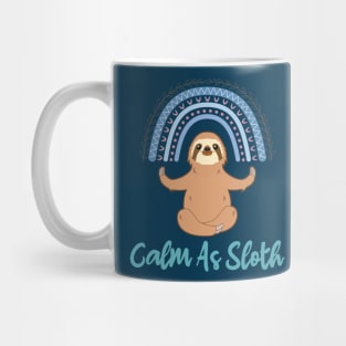 Calm as Sloth Keep Calm My Spirit Animal Mug